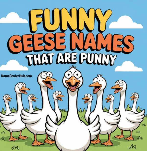 Funny Geese Names That Are Punny