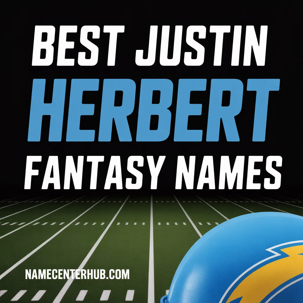 Best Justin Herbert Fantasy Names