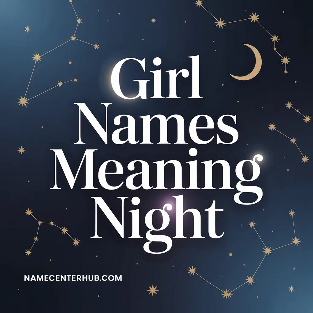 Girl Names Meaning Night