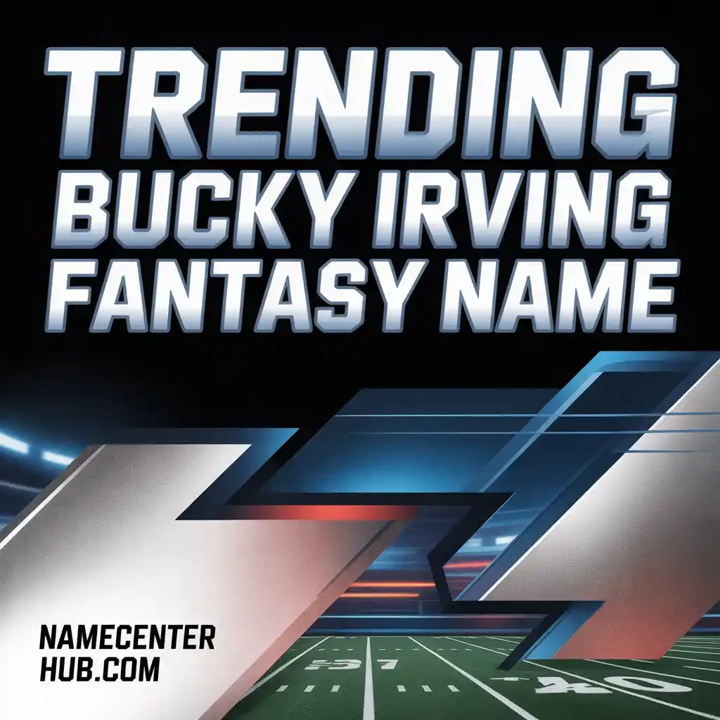 Trending Bucky Irving Fantasy Name