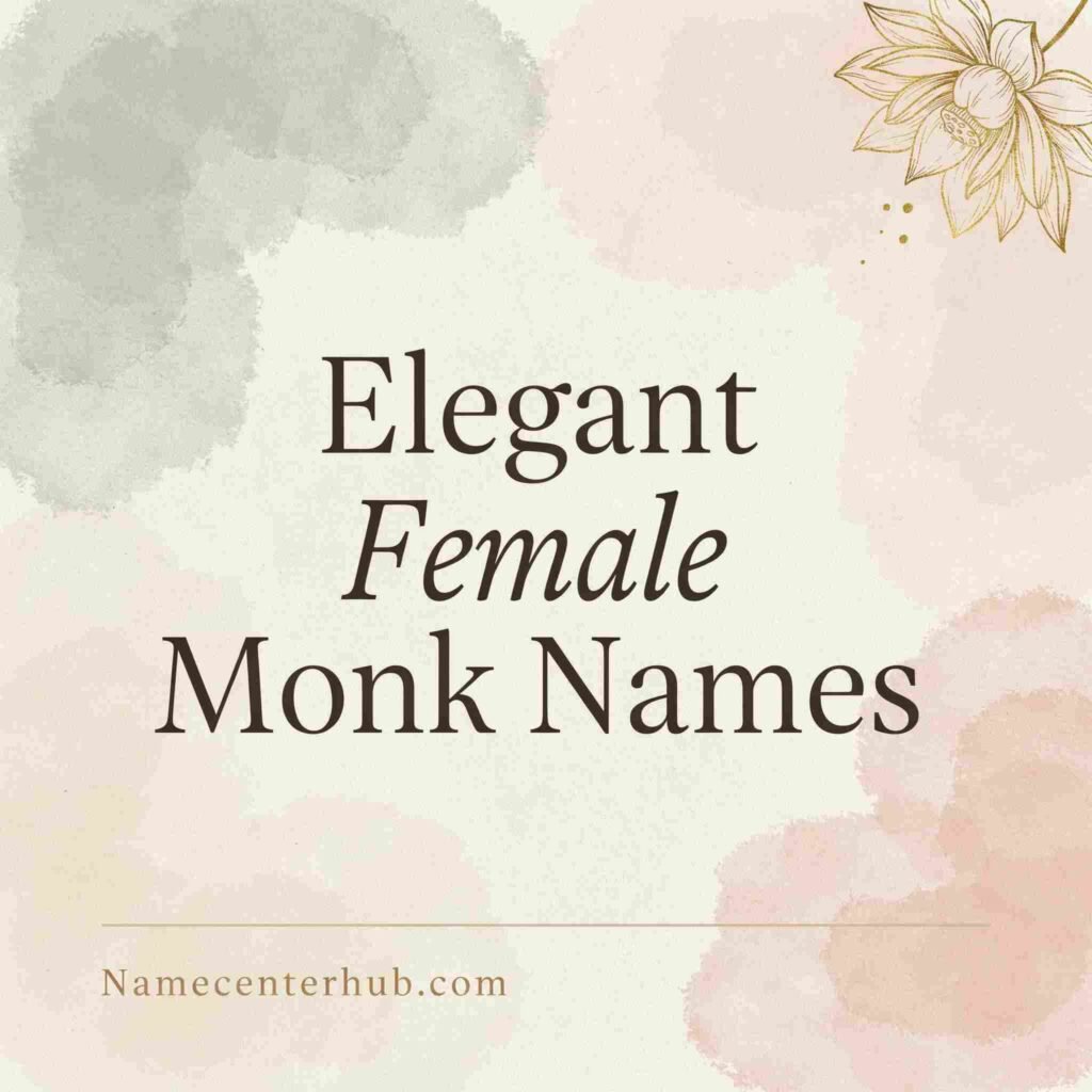Elegant Female Monk Names