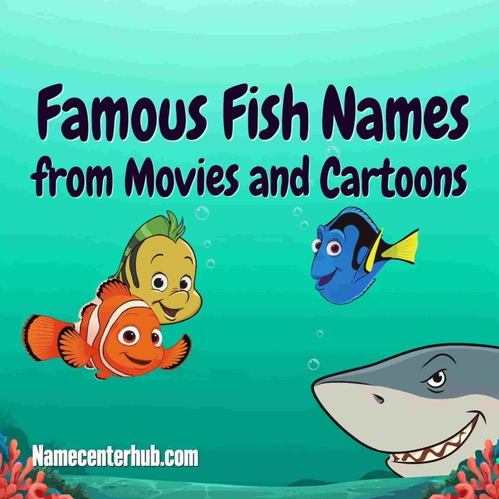 Famous Fish Names from Movies and Cartoons