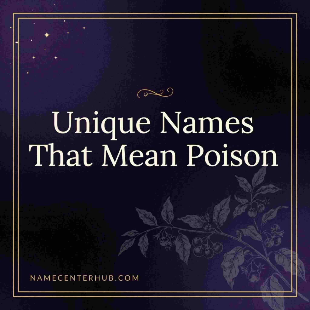 Unique Names That Mean Poison